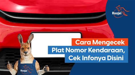 5 Cara Mudah Cek Nomor Kendaraan Bermotor, Gak Perlu Ribet! 🚗💨