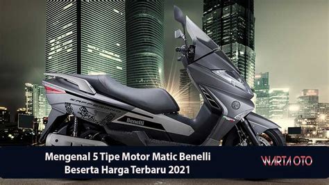 5 Alasan Motor Matic Benelli Terbaru Ini Bakal Jadi Incaran!